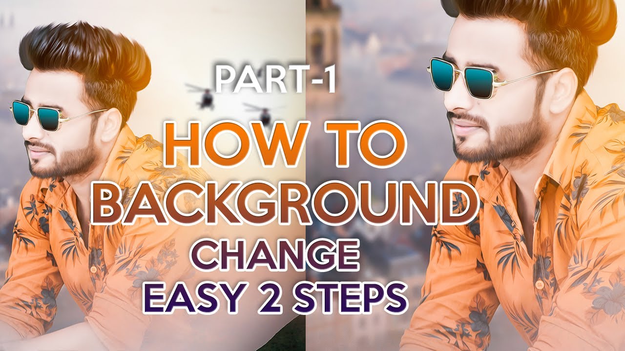 How To Background Change Easy 2 Steps In Photoshop YouTube How To Background Change Easy 2 Steps In Photoshop YouTube