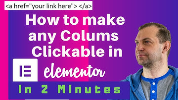 How To Make any Columns Clickable In Elementor / Free version