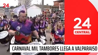 Carnaval Mil Tambores llega a Valparaíso: rubro hotelero saca cuentas alegres | 24 Horas TVN Chile