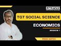 1. Introduction to Economics, TGT Social Science, by Deepak K. Sharma | BITS YUVA