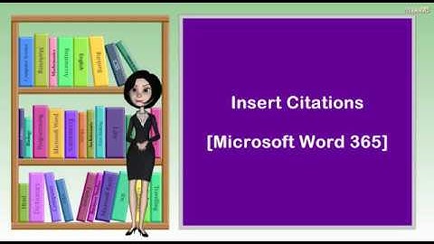 Insert Citations  I  Microsoft Word 365