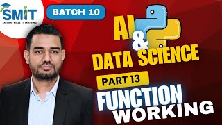 AI & Data Science (Batch 10) | Part 13 | Function Working in Python #python