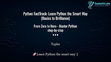 Python Tuples Explained: Immutability, Use-Cases & Key Differences
