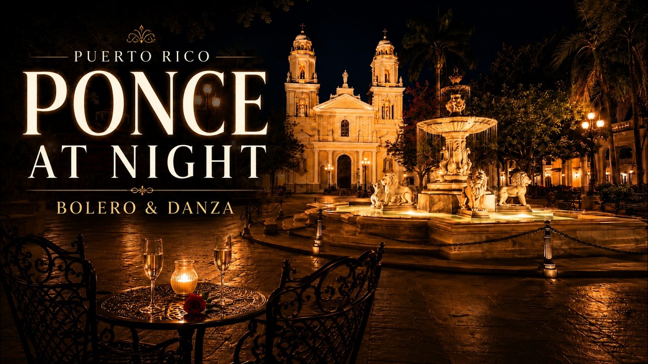 在 YouTube 上觀看「Romantic Night in Ponce, Puerto Rico | Bolero & Danza for Relaxing (1.5 Hours)」 在 YouTube 上觀看「Romantic Night in Ponce, Puerto Rico | Bolero & Danza for Relaxing (1.5 Hours)」