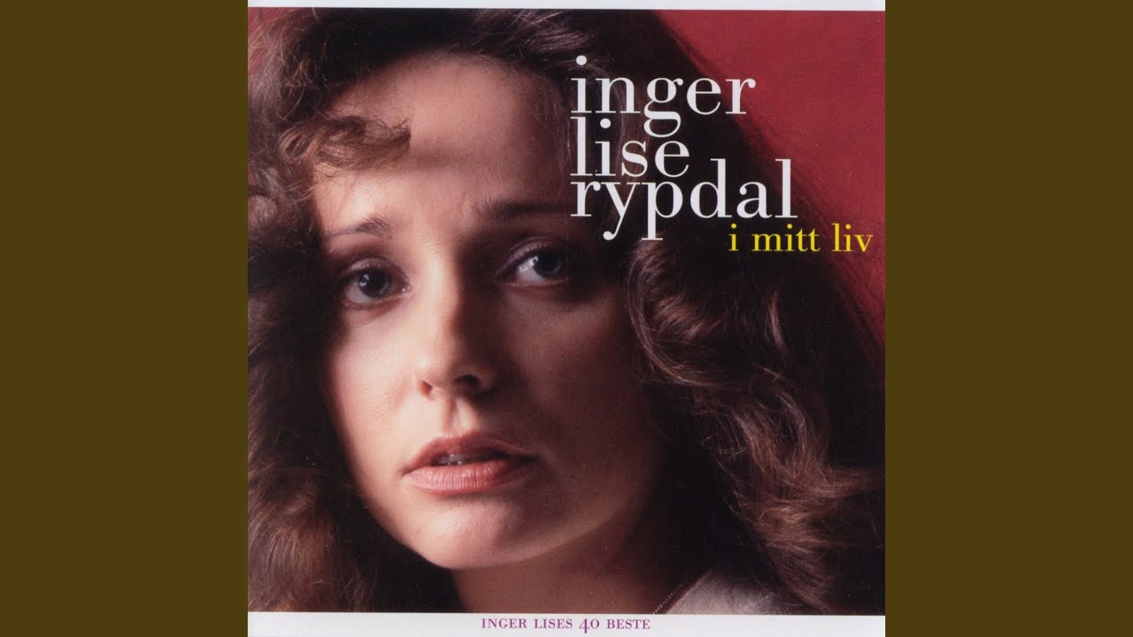 Inger Lise Rypdal - Si Hva Du Tenker Min Kjære acordes