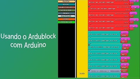 Arduino Instalação e Exemplo de Aplicativo com ArduBlock