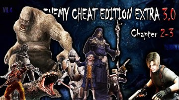 Resident Evil 4 Enemy Cheat Edition Extra 3.0 Professional Chapter 2-3 || #biohazard4