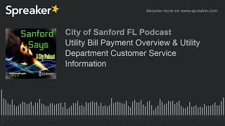 Utility Bill Payment Overview & Utility Department Customer Service Information