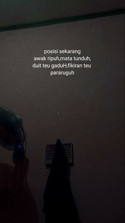 Pokonamah ripuh :( | Story WA bahasa sunda terbaru