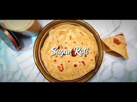 CLASSIC SWEET SUGAR ROTI THE WAY MY GRANDMOTHER MADE IT - SOUTH AFRICAN STYLE | EatMee Recipes