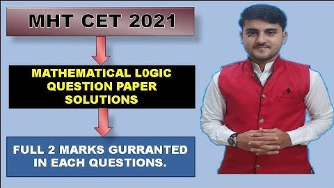 MHT CET mathematical logic Five year  question paper solution | Shadab Khan
