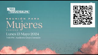 Reunión de Mujeres | Lunes 13 de Mayo 2024