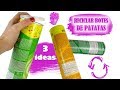 3 IDEAS FÁCILES PARA RECICLAR BOTES DE PATATAS - RECICLAJE CREATIVO