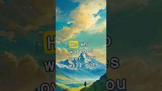 Lifting Eyes to the Mountains: Finding Solace in Psalm 121