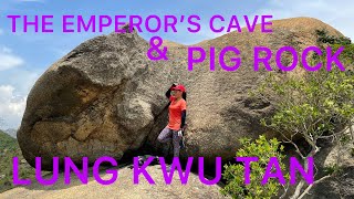 THE EMPEROR'S CAVE & THE PIG ROCK| LUNG KWU TAN TUEN MUN (#016)