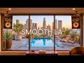 Smooth LA | Press Play and Feel the Golden Hour from a Poolside Suite. Jazz Lounge Mix
