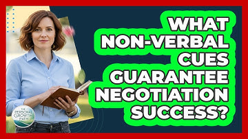 What Non-verbal Cues Guarantee Negotiation Success? - The Personal Growth Path