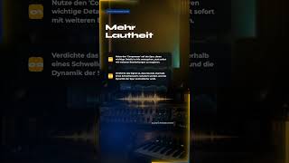 Mehr Lautheit ohne Shortcut: Compressor richtig denken
