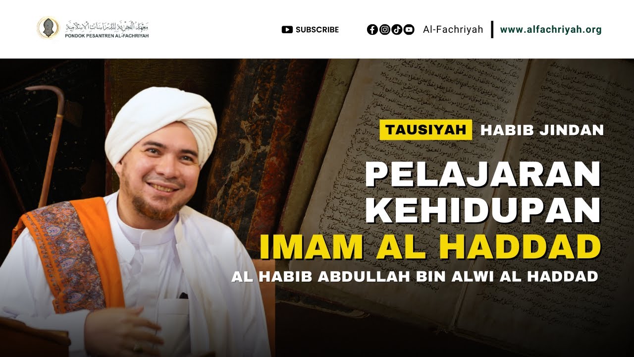 PELAJARAN KEHIDUPAN DARI IMAM AL HADDAD | FULL TAUSIYAH HABIB JINDAN