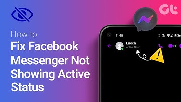 How to Fix Facebook Messenger Not Showing Active Status