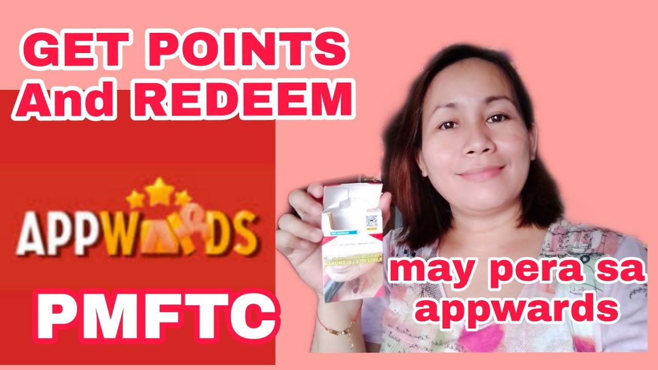 APPWARDS PMFTC PAANO MAG REDEEM NG POINTS SA APWARDS PAANO MAG ENTER