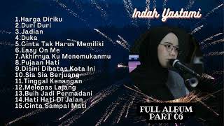 INDAH YASTAMI FULL ALBUM PART 06 | HARGA DIRIKU - DUKA