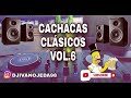 Cachacas clsic0s bailables vol6 nacionales mix de los 90 enganchado jaumina maiky dj ivan ojeda