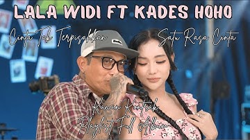 Lala Widi Ft Kades Hoho Playlist Viral || CINTA TAK TERPISAHKAN || KAWIN KONTRAK || SATU RASA CINTA