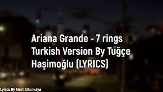 Ariana Grande - 7 rings Turkish Version By Tuğçe Haşimoğlu (LYRİCS) Resimi