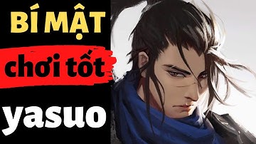 [LOL Mobile] Yasuo Tốc Chiến : Yếu Điểm Chơi Yasuo Cần Biết - Hướng Dẫn Chơi Yasuo