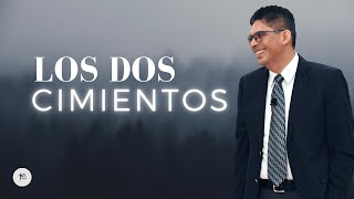 LOS DOS CIMIENTOS | Pastor Freddy Flores | Prédicas Cristianas