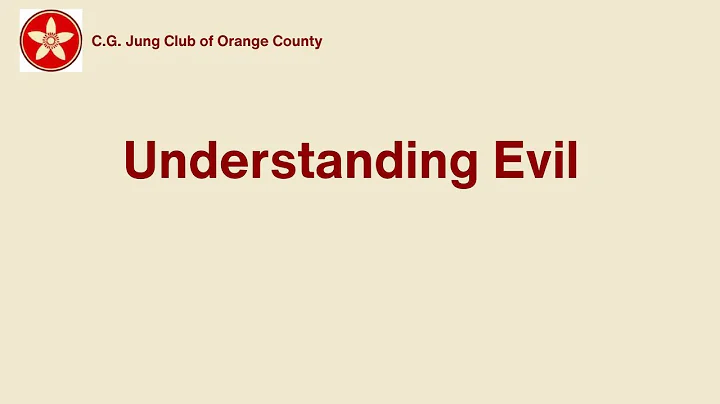 Lionel Corbett, MD, "Understanding Evil"