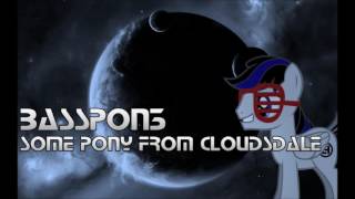 BassPon3 - Some Pony From Cloudsdale