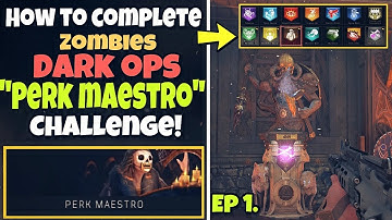 BO4 Zombies Dark Ops Challenges "PERK MAESTRO" - How To Complete Dark Ops Challenges Black Ops 4