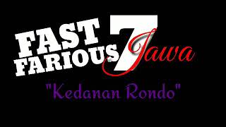 FAST AND FURIOUS | JAWA 'Kedanan Rondo'