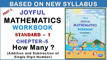 Std 1 Chapter 5 How Many?(Addition and Subtraction of Single Digit Numbers) Joyful Maths Workbook 