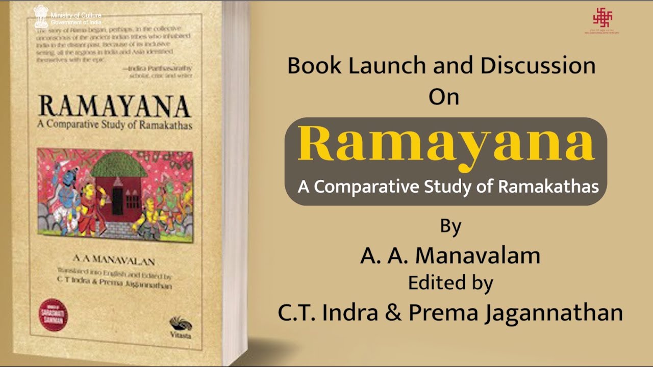 Book Release & Discussion On Ramayana: A Comparative Study of Ramakathas’ by A. A. Manavalan ||