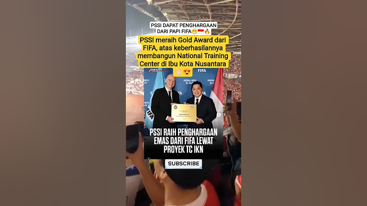 PSSI DAPAT PENGHARGAAN EMAS DARI FIFA PROYEK TC IKN🇮🇩🔥 #fifa #pssi #tcikn #ikn #erickthohir
