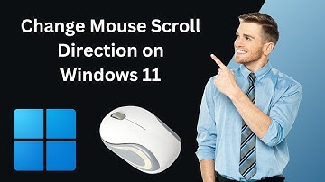 How to Change Mouse Scroll Direction on Windows 11 | GearUpWindows Tutorial