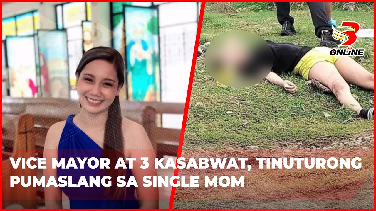 Vice Mayor at 3 kasabwat, tinuturong pumaslang sa single mom