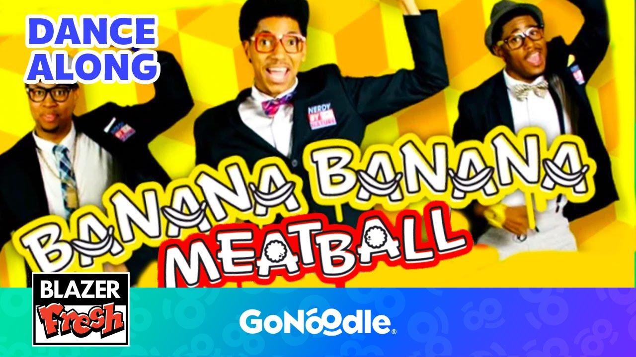 Banana Banana Meatball Song  Songs For Kids  Dance Along  GoNoodle