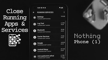 Nothing Phone 1: Stop Apps Running In The Background [Make Faster and Save Battery]