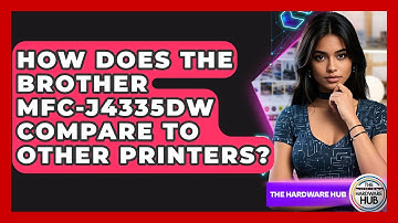 How Does The Brother MFC-J4335DW Compare To Other Printers? - The Hardware Hub
