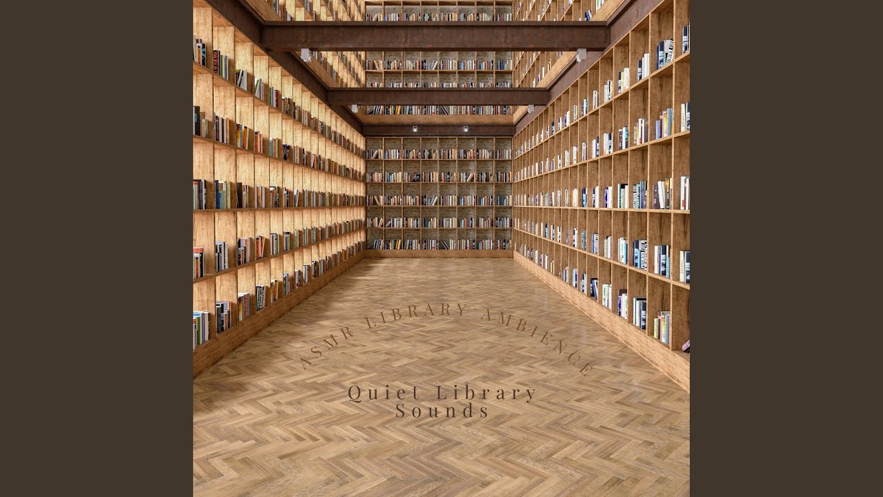 Quiet Library Sounds YouTube