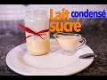 Recette du lait condens sucr fait maison