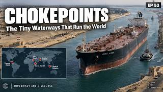#53 - Chokepoints: The Tiny Waterways That Run the World