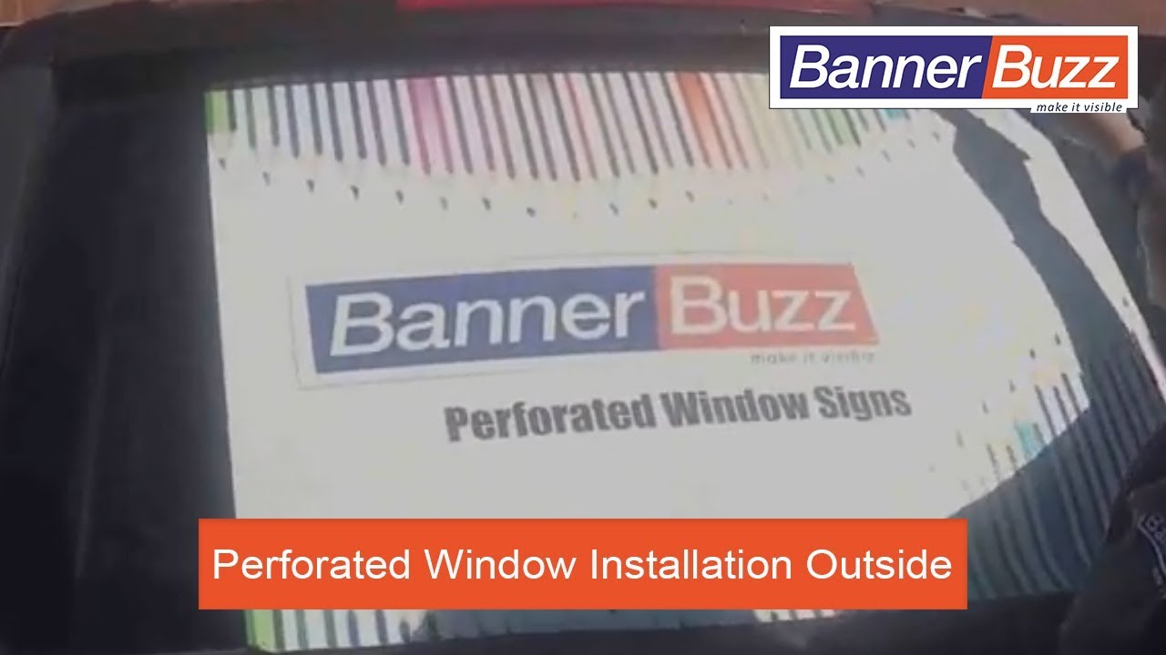 Perforated Window Installation Outside Bannerbuzz Youtube