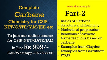 Carbene Chemistry Part-2|| PYQs, Examples from Clayden, Carruthers etc|| Akacademy
