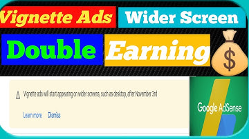 Vignette Ads Will Start appearing on wide Screens | google AdSense new update 3rd Nov 2020