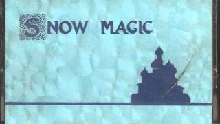 Snow Magic 17 - The Once and Future King